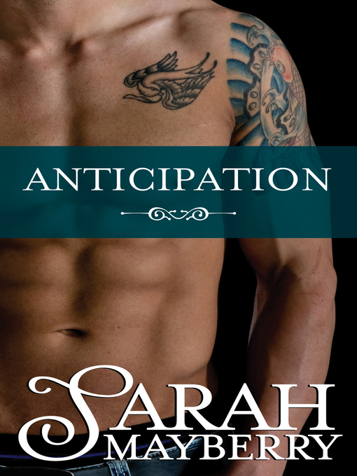 Title details for Anticipation by Sarah Mayberry - Available